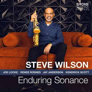 Steve Wilson, Renee Rosnes, Joe Locke, Jay Anderson, Kendrick Scott - Enduring Sonance (2026)