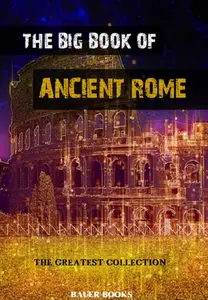 The Big Book of Ancient Rome