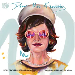 Ryan Townsend Strand & Karina Kontorovitch - Dear Mrs. Kennedy (2024)