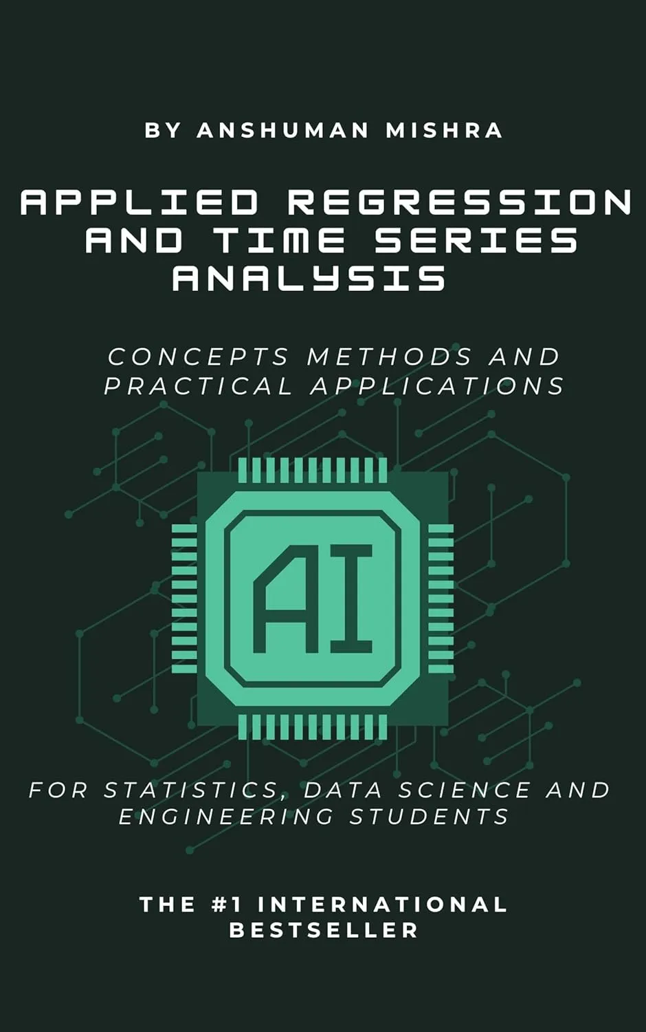 Applied regression and time series analysis: Concepts methods and practical applications