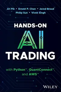 Hands-On AI Trading with Python, QuantConnect, and AWS