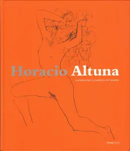 Horacio Altuna: Conversación / Cuaderno de Bocetos