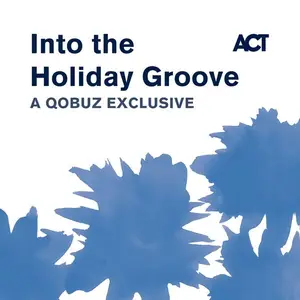 VA - Into the Holiday Groove - A Qobuz Exclusive (2024) [Official Digital Download]