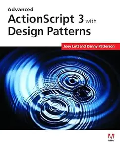 Advanced ActionScript 3 with Design Patterns