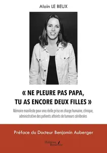 Alain le Beux, "Ne pleure pas papa, tu as encore deux filles"