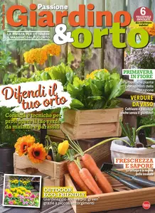 Passione Giardino & Orto - Numero 28 2025