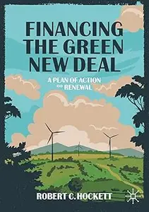 Financing the Green New Deal: A Plan of Action and Renewal