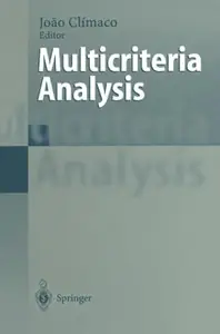 Multicriteria Analysis: Proceedings of the XIth International Conference on MCDM, 1–6 August 1994, Coimbra, Portugal