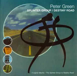 Peter Green - Splinter Group / Destiny Road (2003) Repost / New Rip