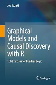 Graphical Models and Causal Discovery with R