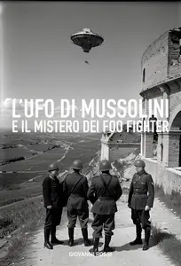 L'UFO di Mussolini