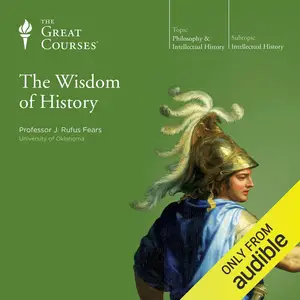 The Wisdom of History [TTC Audio]