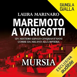 «Maremoto a Varigotti: Un mistero lungo cinquant'anni corre da Milano alla Riviera» by Laura Marinaro