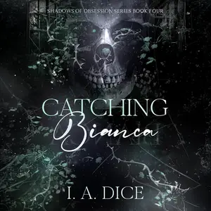 Catching Bianca: Shadows of Obsession