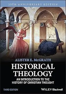 Historical Theology: An Introduction to the History of Christian Thought