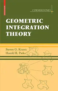 Geometric Integration Theory