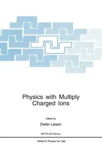 Physics with Multiply Charged Ions