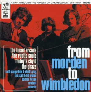VA - From Morden To Wimbledon (A Trip Through The Forest Of Oak Records 1967-1970) (2022)