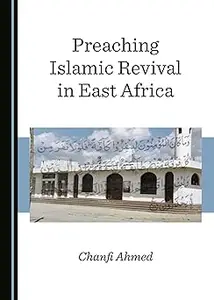 Preaching Islamic Revival in East Africa