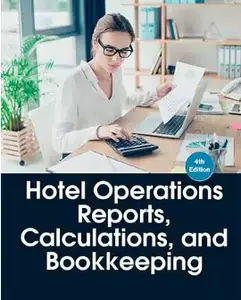 Hotel Operations Reports, Calculations, and Bookkeeping (4th Edition)
