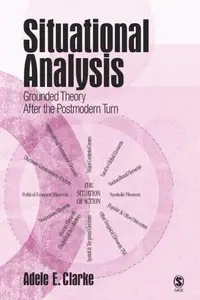 Situational Analysis: Grounded Theory After the Postmodern Turn