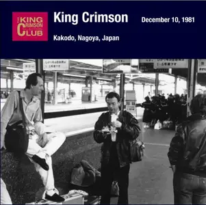 King Crimson - 1981-12-10 Kakodo Nagoya Japan (1981)