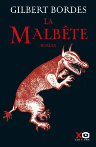 Gilbert Bordes, "La malbête"