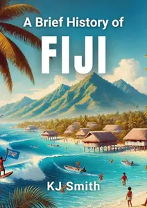 A Brief History of Fiji