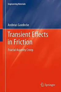 Transient Effects in Friction: Fractal Asperity Creep