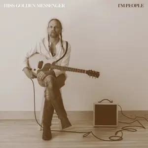 Hiss Golden Messenger - I'm People (2026) [Official Digital Download 24/96]