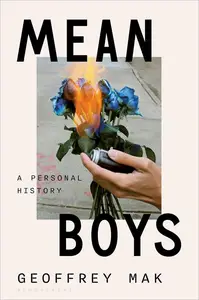 Mean Boys: A Personal History