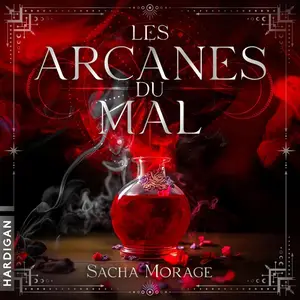Sacha Morage, "Les arcanes du mal"