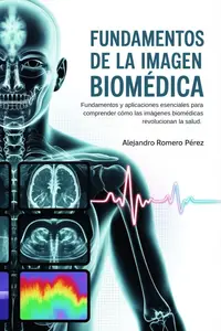Fundamentos De La Imagen Biomédica (Spanish Edition)