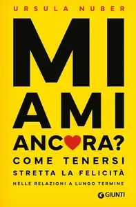 Ursula Nuber - Mi ami ancora?