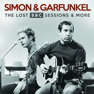 Simon & Garfunkel - The Lost BBC Sessions & More (2019)