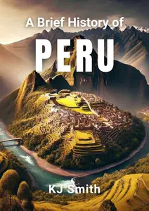A Brief History of Peru