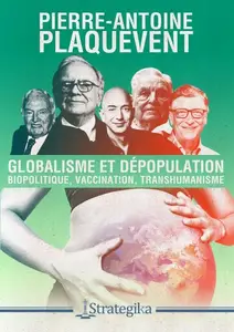 Pierre-Antoine Plaqu, "Globalisme et dépopulation"