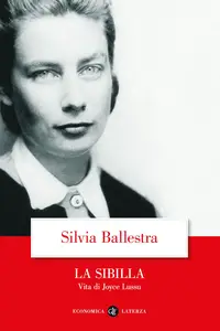 Silvia Ballestra - La Sibilla. Vita di Joyce Lussu