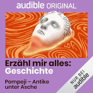 BosePark Productions GmbH - Pompeji - Antike unter der Asche