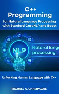 C++ Programming for Natural Language Processing with Stanford CoreNLP and Boost