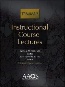 Instructional Course Lectures: Trauma 2