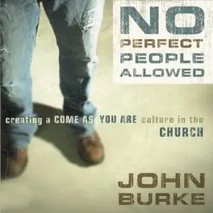 «No Perfect People Allowed» by John Burke