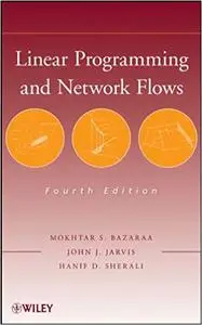 Linear Programming and Network Flows, Fourth Edition (Repost)