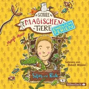 «Die Schule der magischen Tiere - Endlich Ferien: Silas und Rick» by Margit Auer