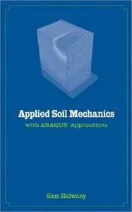 Applied Soil Mechanics with ABAQUS Applications (repost)