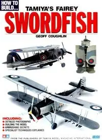 How to build Tamiya's Fairey Swordfish