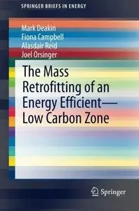 The Mass Retrofitting of an Energy Efficient-Low Carbon Zone