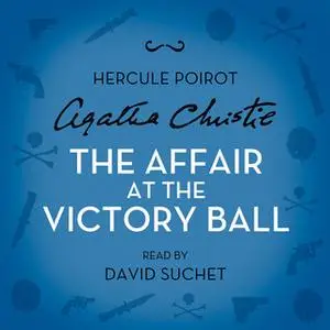 «The Affair at the Victory Ball» by Agatha Christie