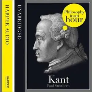 «Kant: Philosophy in an Hour» by Paul Strathern