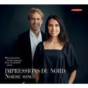 Melis Jaatinen & Juho Alakarppa - Impressions Du Nord: Nordic Songs (2022) [Official Digital Download]